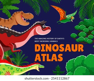 Portada del libro Atlas con dibujos animados de dinosaurios prehistóricos y árboles de la selva. Divertidos animales de dinosaurio y personajes de pterosaurio Marco de fondo de Vector de tiranosaurio, carnotaurus, tapejara, dinosaurios raptores