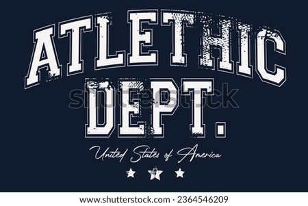 atlethic grunge typography, Retro college style atlethici typography slogan print - Vintage graphic font for apparel, print, poster, banner, postcard