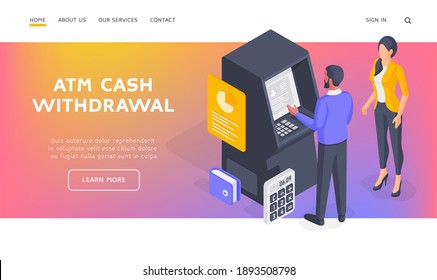 ATM cash withdrawal landing page banner template. Couple withdrawing cash from ATM. Woman standing near man using ATM machine and withdrawing money. Isometric vector illustration