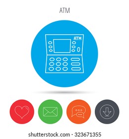 ATM icon. Automatic cash withdrawal sign. Mail, download and speech bubble buttons. Like symbol. Vector