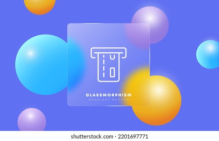 ATM Line Icon. Credit Card, Debit, Terminal, Check, Receipt, Power Of Attorney, Contract, Notary, Bureaucracy. Money Concept. Glassmorphism Style. Vector Line Icon For Business And Advertising