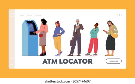 Atm Locator Landing Page Template. People Automated Teller Machine Line. Clients Characters Stand in Queue in Bank Waiting Turn to Make Money Transaction, Banking Services. Cartoon Vector Illustration