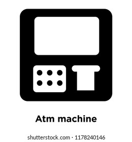 Atm machine icon vector isolated on white background, logo concept of Atm machine sign on transparent background, filled black symbol