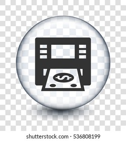 ATM Machine on Transparent Round Button