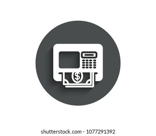 ATM simple icon. Money withdraw sign. Payment machine symbol. Circle flat button with shadow. Vector