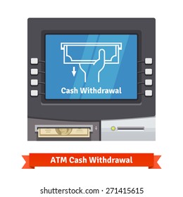 ATM teller machine with current operation icon on the screen and dollar banknotes sticking out of a slot. Hand taking banknote pictogram. Flat style vector illustration.