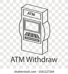 ATM withdraw line icon concept on transparency background. Creative idea design use for your project. Line vector illustration for brochure, web page or mobile app.