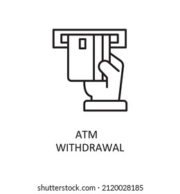 Atm Withdrawal Vector Outline Icon Design illustration. Banking and Payment Symbol on White background EPS 10 File