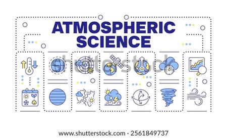 Atmospheric science word concept isolated on white. Weather forecasting and climate research. Creative illustration banner surrounded by editable line colorful icons