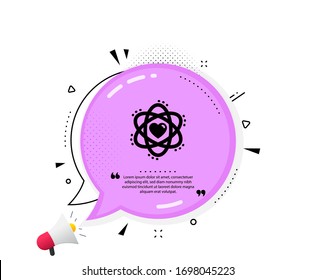 Atom with heart icon. Quote speech bubble. Energy sign. Chemical element symbol. Quotation marks. Classic atom icon. Vector