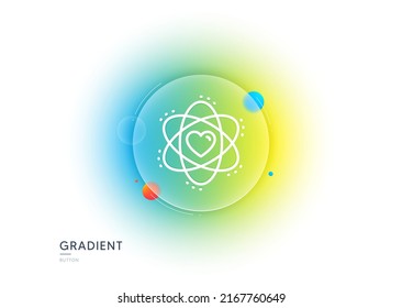 Atom with heart line icon. Gradient blur button with glassmorphism. Energy sign. Chemical element symbol. Transparent glass design. Atom line icon. Vector