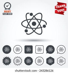 Atom sign icon. Atom part symbol. Circle, star, speech bubble and square buttons. Award medal with check mark. Thank you ribbon. Vector