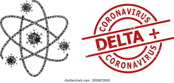 Atom viruses star mosaic and grunge Coronavirus Delta plus seal stamp. Red seal with corroded texture and Coronavirus Delta plus phrase inside circle.