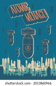 Atomic Menace! Retro Propaganda Posters Stylization, Atomic Bombs and City, Mid Century Modern Style Illustration 