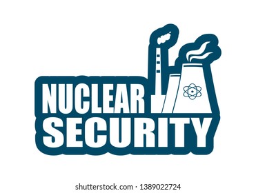 Atomic power station icon. Nuclear security text.
