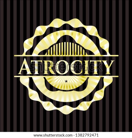 Atrocity gold shiny emblem. Vector Illustration. Detailed.