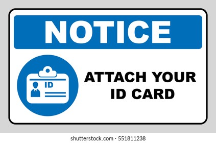 Attach your ID card icon. Information mandatory symbol in blue circle isolated on white. Vector illustration. Notice label
