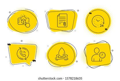Attachment, 24 hours and Time management signs. Chat bubbles. Water splash, Call center and Augmented reality line icons set. Aqua drop, Recall, Phone simulation. Attach file. Business set. Vector