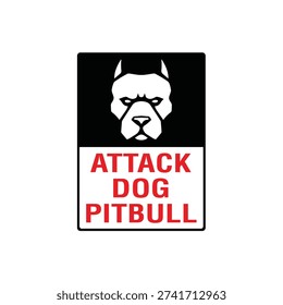 Attack Dog Pitbull Warning Sign
