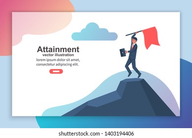 Attainment goal. Mission accomplished. Businessman standing with red flag on mountain peak. Hnman on ountain peak, symbol of victory. Vector style flat. Isolated on background. Business landing page.