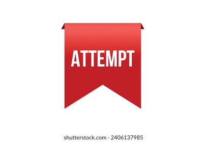 Attempt banner design. Attempt icon. Flat style vector illustration.