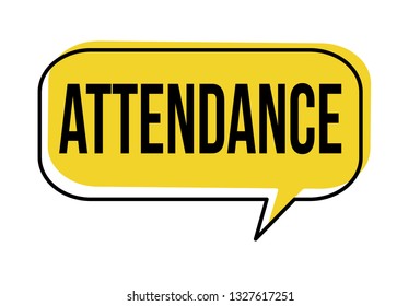 Attendance speech bubble on white background, vector illustration