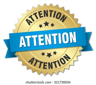 attention 3d gold badge with blue ribbon. attention badge. attention. attention sign