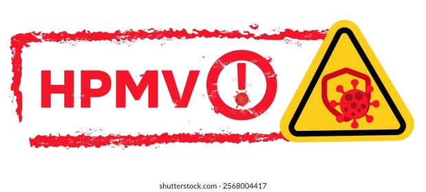 attention, alert and early warning of the spread and transmission of plague, epidemic or pandemic virus HPMV - Human Metapneumovirus with stamp written the sentence 'HPMV' text vector illustration eps