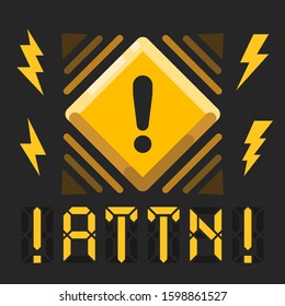 Attention alert message with warning attn sign. Vector rhombus sign surrounded with lightning bolts.