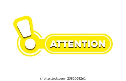 Attention alert or notification with an exclamation mark design. Important notice sign on white background, web vector illustration. Alert or notification concept and pattern.