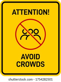 Attention Avoid Crowds Sign. Prevention of COVID-19. Vector