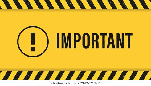 Attention, banner. Important message, safety ribbon and importance warning. Advertising word, danger, beware warning information. Warning sign attention. Black and yellow line. Vector illustration