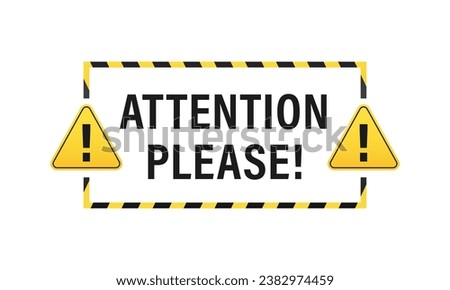 Attention, banner. Important message, safety ribbon and importance warning. Advertising word, danger, beware warning information. Warning sign attention. Black and yellow line. Vector illustration