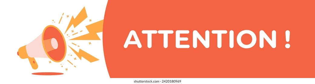 Attention banner with megaphone. Attention speech bubble. Vector illustration.