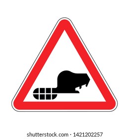 Attention Beaver. Warning red road sign. Caution River rodent