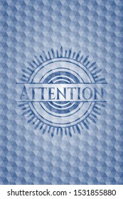 Attention blue badge with geometric background. Vector Illustration. Detailed.
