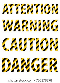 Attention caution danger warning text from striped letters in the form of  protective yellow-black tape.  White background. Vector illustration