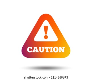 Attention caution sign icon. Exclamation mark. Hazard warning symbol. Blurred gradient design element. Vivid graphic flat icon. Vector