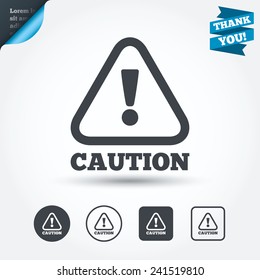Attention caution sign icon. Exclamation mark. Hazard warning symbol. Circle and square buttons. Flat design set. Thank you ribbon. Vector