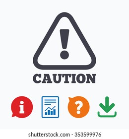 Attention caution sign icon. Exclamation mark. Hazard warning symbol. Information think bubble, question mark, download and report.