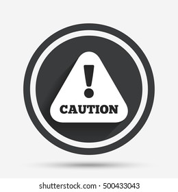 Attention caution sign icon. Exclamation mark. Hazard warning symbol. Circle flat button with shadow and border. Vector