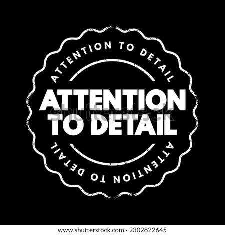 Attention To Detail text stamp, concept background