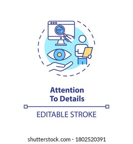 Attention To Details Concept Icon. Attorney Skill. Information Analysis. Good Lawyer Requirement Idea Thin Line Illustration. Vector Isolated Outline RGB Color Drawing. Editable Stroke