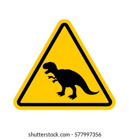 Attention dinosaur. Dangers of yellow road sign. Prehistoric predator Caution. Tyrannosaurus t-rex symbol
