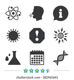 Attention and DNA icons. Chemistry flask sign. Atom symbol. Information, go to web and calendar icons. Sun and loud speak symbol. Vector