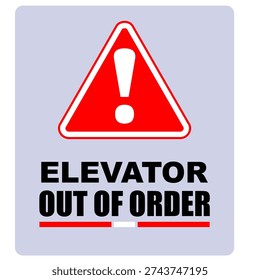Attention, Elevator, out of order. Sign Information