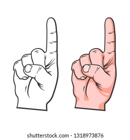 Attention hand gesture, finger up, right hand, vector realistic hand drawn line art illustration isolated on white background