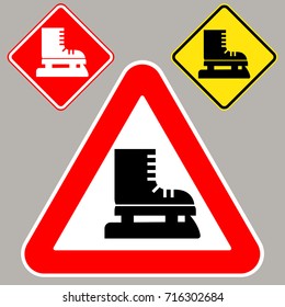 Attention! Here they skate! Posters of a warning nature with an icon depicting an ice skate.