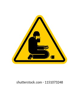 Attention Homeless. Danger Beggars. Yellow Caution road sign Poor.  bum hobo Vector illustration