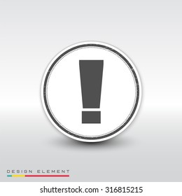 Attention icon. Flat design style. Made vector illustration. Emblem or label with shadow.
